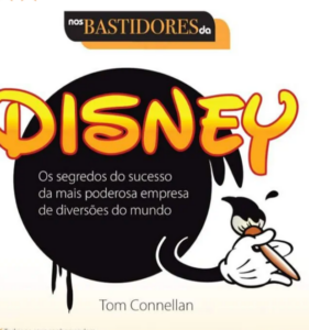 O Segredo do Sucesso da Disney: Atenção aos Detalhes e Cuidado com a Experiência do Cliente